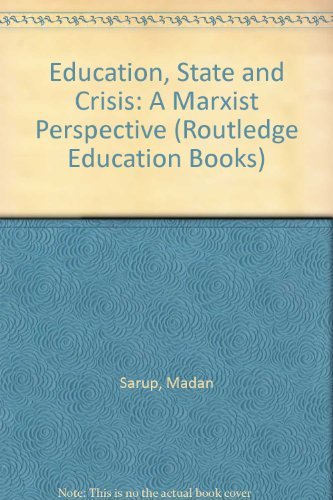 Beispielbild fr Education, State and Crisis: A Marxist Perspective zum Verkauf von Anybook.com