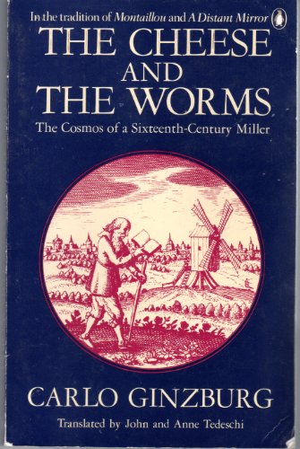 Stock image for The Cheese and the Worms: The Cosmos of a Sixteenth-Century Miller for sale by Sequitur Books