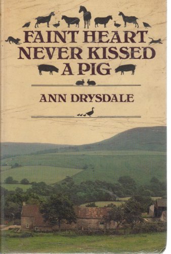 Beispielbild fr Faint heart never kissed a pig zum Verkauf von Books From California