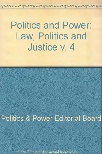 9780710009845: Law, Politics and Justice (v. 4) (Politics and Power)