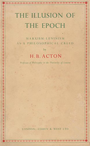 9780710010032: Illusion of the Epoch: Marxism-Leninism as a Philosophical Creed
