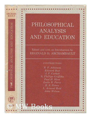 Beispielbild fr Philosophical Analysis and Education zum Verkauf von Better World Books