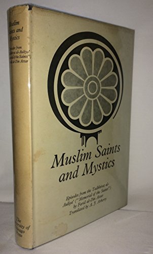 9780710010339: Muslim Saints and Mystics: Episodes from the Tadhkirat al-Auliya (Memorial of the Saints) (Persian Heritage S.)