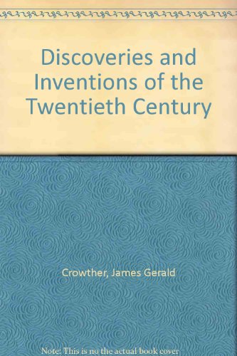 Imagen de archivo de Discoveries and Inventions of the Twentieth Century a la venta por Stephen White Books