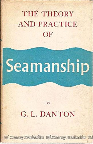 9780710012548: The Theory and Practice of Seamanship