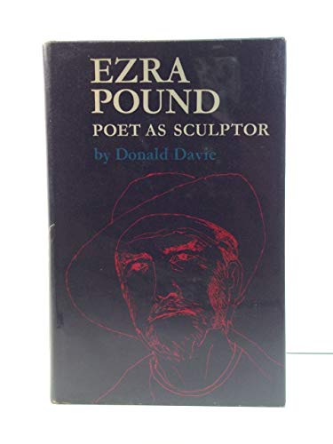 Beispielbild fr Ezra Pound: Poet as Sculptor zum Verkauf von Better World Books