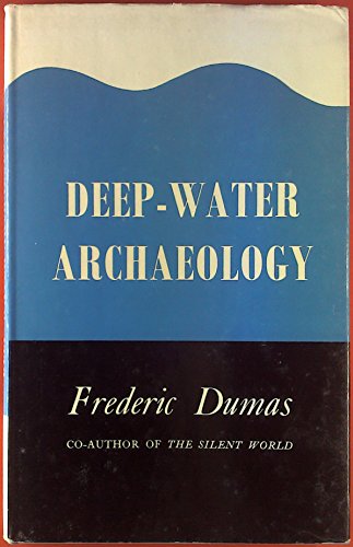 Deep Water Archaeology (9780710013088) by FrÃ©dÃ©ric Dumas