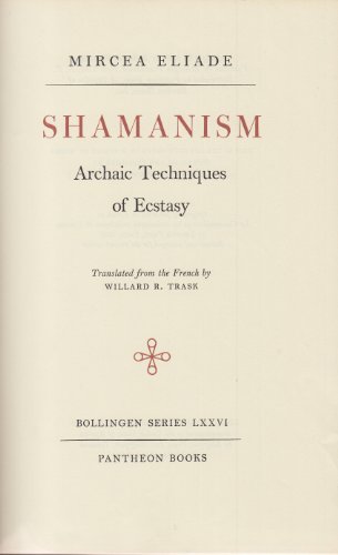 9780710013187: Shamanism: Archaic Techniques of Ecstasy