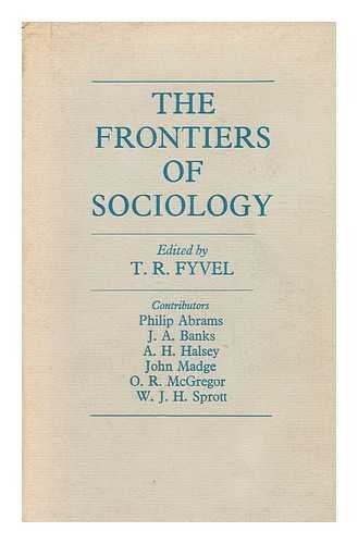 Stock image for Frontiers of Sociology Fyvel, T.R. for sale by Librairie Parrsia