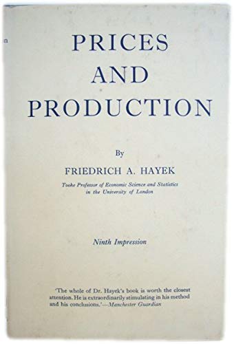Prices and Production - Second, Revised and Enlarged Edition (9780710015075) by Friedrich A. Hayek