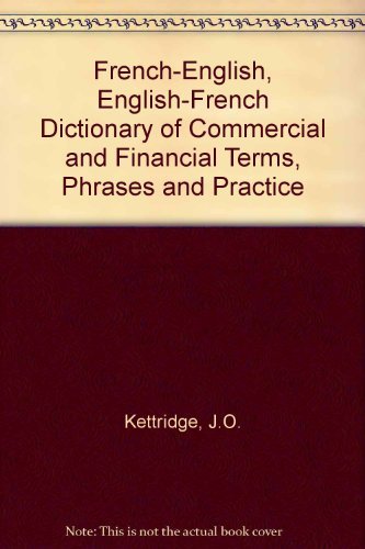 Imagen de archivo de French-English, English-French Dictionary of Commercial and Financial Terms, Phrases and Practice a la venta por WorldofBooks