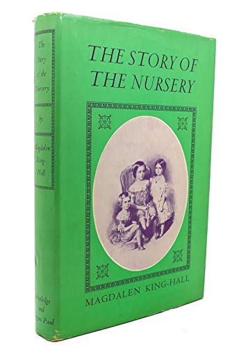 Beispielbild fr The Story of the Nursery zum Verkauf von Chapter 1