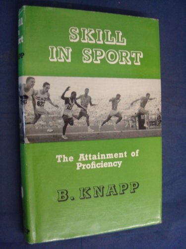 Imagen de archivo de Skill in Sport: Attainment of Proficiency a la venta por WorldofBooks