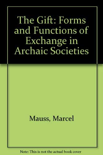 9780710018083: The Gift: Forms and Functions of Exchange in Archaic Societies