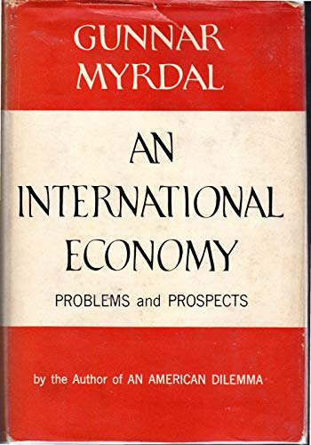 Stock image for An International Economy: Problems and Prospects for sale by Better World Books