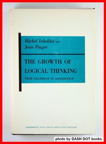 Imagen de archivo de Growth of Logical Thinking: From Childhood to Adolescence a la venta por Amazing Books Pittsburgh