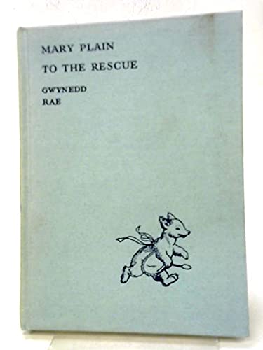 Imagen de archivo de Mary Plain to The Rescue a la venta por Clevedon Community Bookshop Co-operative