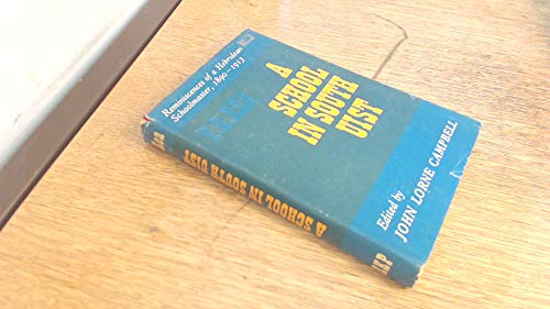 Imagen de archivo de A School in South Uist: Reminiscences of a Hebridean Schoolmaster, 1890 - 1913 a la venta por The Book Shed