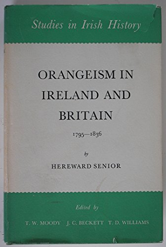 Stock image for Orangeism in Ireland and Britain, 1795-1836 for sale by Book Dispensary