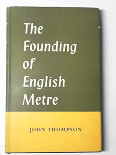 Stock image for Founding of English Metre for sale by Better World Books