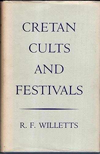 9780710022967: Cretan Cults and Festivals