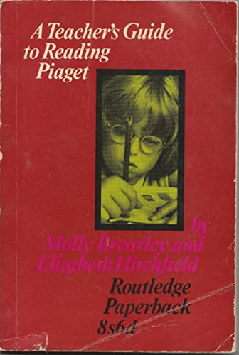 Beispielbild fr A Teacher's Guide to Reading Piaget zum Verkauf von Philip Emery