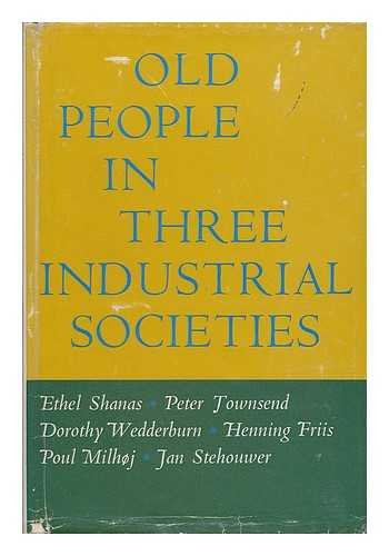 9780710029621: Old people in three industrial societies