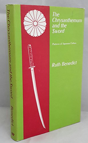 Chrysanthemum and the Sword: Patterns of Japanese Culture (9780710029638) by Ruth Benedict