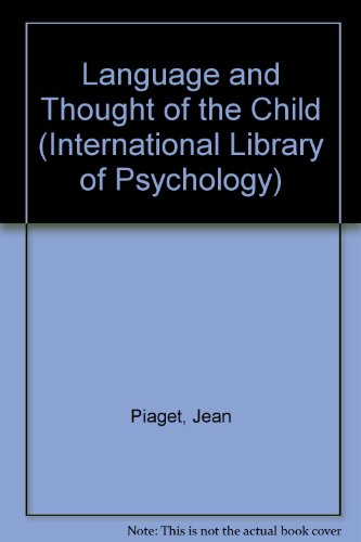 9780710030412: Language and Thought of the Child (International Library of Psychology)