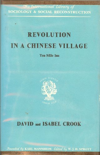 Beispielbild fr Revolution in a Chinese Village : Ten Mile Inn zum Verkauf von Hay-on-Wye Booksellers