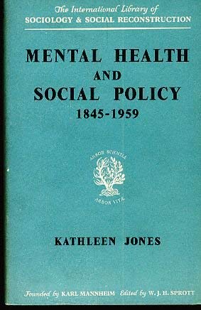 Mental Health and Social Policy 1845-1959