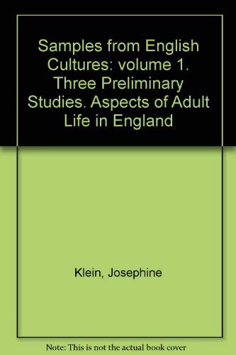 Beispielbild fr 2 VOLUMES - Samples from English Culture, Vols 1 & 2. [Vol. I : Three Preliminary Studies ("Branch Street", "Ship Street", "Ashton"); and Aspects of Adult Life in England. Vol. II : Child-rearing Practices] zum Verkauf von G. & J. CHESTERS