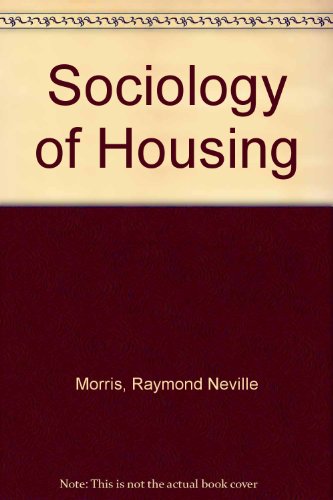 Beispielbild fr The Sociology of Housing: Studies at Berinsfield. [International Library of Sociology and Social Reconstruction] zum Verkauf von G. & J. CHESTERS