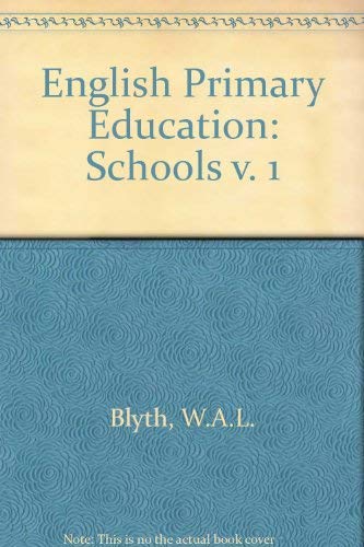 Imagen de archivo de English Primary Education: Schools v. 1 a la venta por RIVERLEE BOOKS