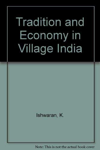 Stock image for Tradition and Economy in Village India for sale by Better World Books: West