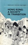 Beispielbild fr Hong Kong: A Society in Transition : Contributions to the Study of Hong Kong Society zum Verkauf von Better World Books