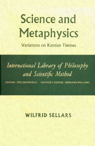 Imagen de archivo de Science and Metaphysics: Variations on Kantian Themes (International Library of Philosophy and Scientific Method Series) a la venta por ThriftBooks-Dallas