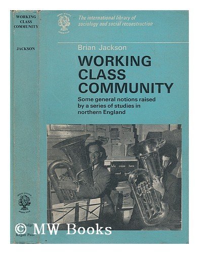 9780710035028: Working Class Community (International Library of Society)