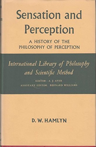 Beispielbild fr Sensation and Perception (International Library of Philosophy) zum Verkauf von Anybook.com