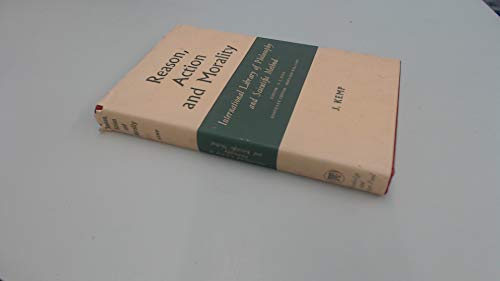 Stock image for {4th copy} Reason, Action and Morality for sale by G. & J. CHESTERS