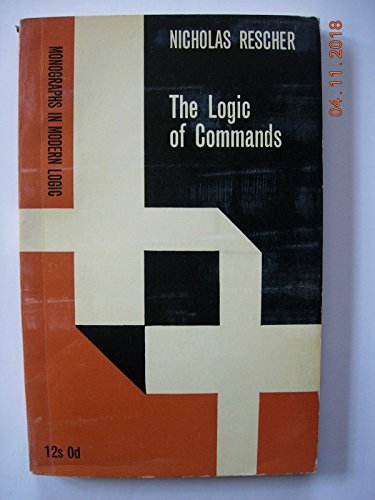 The Logic of Commands (9780710038074) by Nicholas Rescher