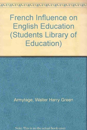 Beispielbild fr French Influence on English Education (Students Library of Education) zum Verkauf von Winghale Books