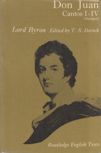 Don Juan cantos I - IV (Eng. Texts S) (9780710045164) by Lord Byron