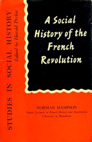 9780710045591: Social History of the French Revolution (Study in Social History)