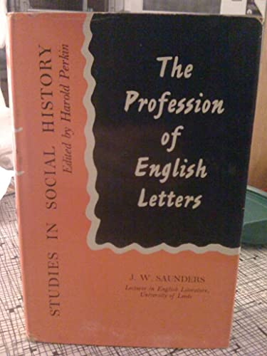 Imagen de archivo de The Profession of English Letters (A history of the English literacy profession from Chaucer to the 1960's. It Describes the evolution of a literary profession dedicated to providing a service as distinctive and as valuable as that provided by the professions of law and medicine) a la venta por GloryBe Books & Ephemera, LLC