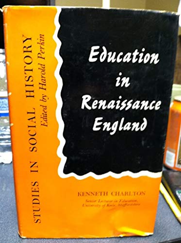 Stock image for Education in Renaissance England for sale by Better World Books Ltd