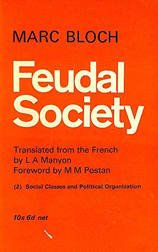 Feudal Society: v. 2 (9780710046475) by Marc Bloch