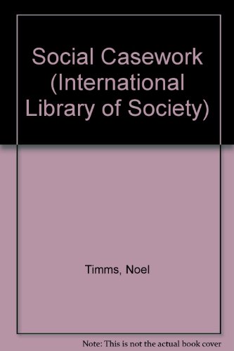 Beispielbild fr Social Casework (International Library of Society) zum Verkauf von The Guru Bookshop