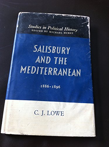 Beispielbild fr Salisbury and the Mediterranean, 1886-96 (Study in Political History) zum Verkauf von Winghale Books