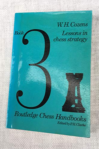 9780710052032: Lessons in Chess Strategy (Chess Handbooks)